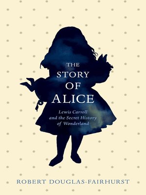 cover image of The Story of Alice